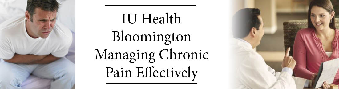 IU Health Bloomington Managing Chronic Pain Effectively Banner